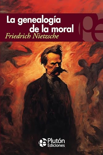 La genealogía de la moral (Colección Eterna) von Plutón Ediciones